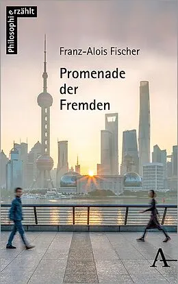 E-Book (pdf) Promenade der Fremden von Franz-Alois Fischer