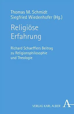 E-Book (pdf) Religiöse Erfahrung von Thomas M. Schmidt, Siegfried Wiedenhofer