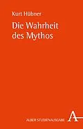 E-Book (pdf) Die Wahrheit des Mythos von Kurt Hübner