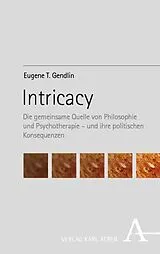 Kartonierter Einband Intricacy von Eugene T. Gendlin