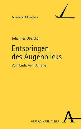 E-Book (pdf) Entspringen des Augenblicks von Johannes Oberthür