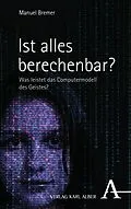 E-Book (pdf) Ist alles berechenbar? von Manuel Bremer
