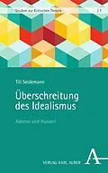 E-Book (pdf) Überschreitung des Idealismus von Till Seidemann