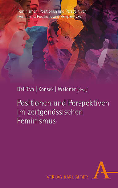 Positionen und Perspektiven im zeitgenössischen Feminismus