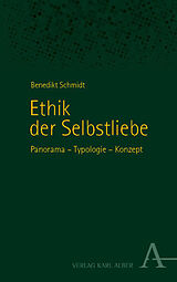 Fester Einband Ethik der Selbstliebe von Benedikt Schmidt