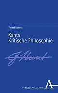 E-Book (pdf) Kants Kritische Philosophie von Peter Fischer