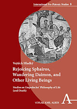 Couverture cartonnée Rejoicing Sphairos, Wandering Daimon, and Other Living Beings de Vojtech Hladký