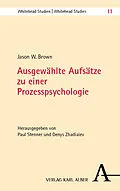 E-Book (pdf) Ausgewählte Aufsätze zu einer Prozesspsychologie von Jason W. Brown