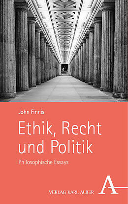 Kartonierter Einband Ethik, Recht und Politik von John Finnis