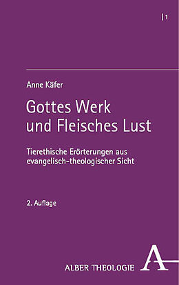 Kartonierter Einband Gottes Werk und Fleisches Lust von Anne Käfer