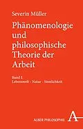 E-Book (pdf) Phänomenologie und philosophische Theorie der Arbeit von Severin Müller