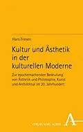 E-Book (pdf) Kultur und Ästhetik in der kulturellen Moderne von Hans Friesen