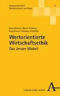 E-Book (pdf) Wertorientierte Wirtschaftsethik von Reyk Albrecht, Martin O'Malley, Antje Klemm