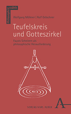 Teufelskreis und Gotteszirkel