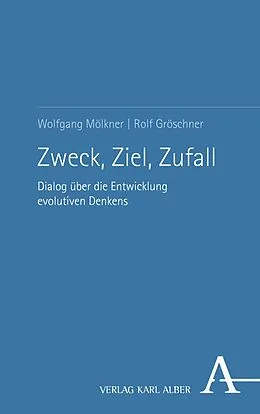 E-Book (pdf) Zweck, Ziel, Zufall von Wolfgang Mölkner, Rolf Gröschner