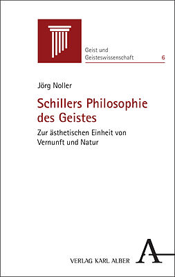 Schillers Philosophie des Geistes