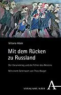 E-Book (pdf) Mit dem Rücken zu Russland von Vittorio Hösle