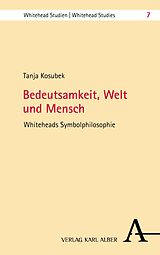 E-Book (pdf) Bedeutsamkeit, Welt und Mensch von Tanja Kosubek
