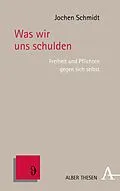 E-Book (pdf) Was wir uns schulden von Jochen Schmidt
