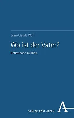 E-Book (pdf) Wo ist der Vater? von Jean-Claude Wolf