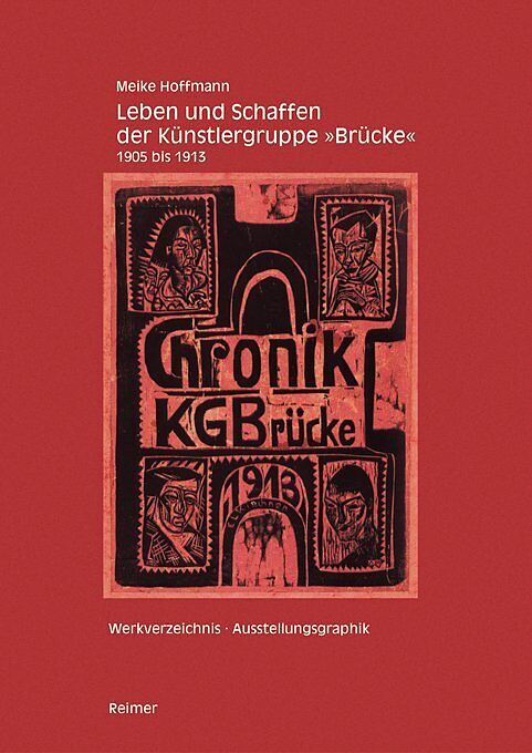 Leben und Schaffen der Künstlergruppe "Brücke" 19051913