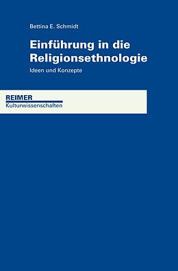 Kartonierter Einband Einführung in die Religionsethnologie von Bettina Schmidt