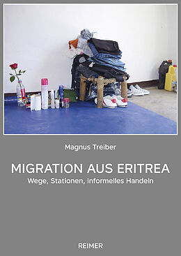 Kartonierter Einband Migration aus Eritrea von Magnus Treiber