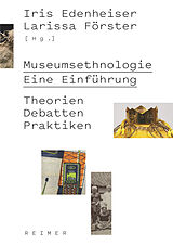 Kartonierter Einband Museumsethnologie - Eine Einführung von Wiebke Ahrndt, Friedrich von Bose, Anne Brandstetter