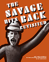 Kartonierter Einband &quot;The Savage Hits Back&quot; Revisited von Heike Behrend, Cora Bender, Michael Harbsmeier