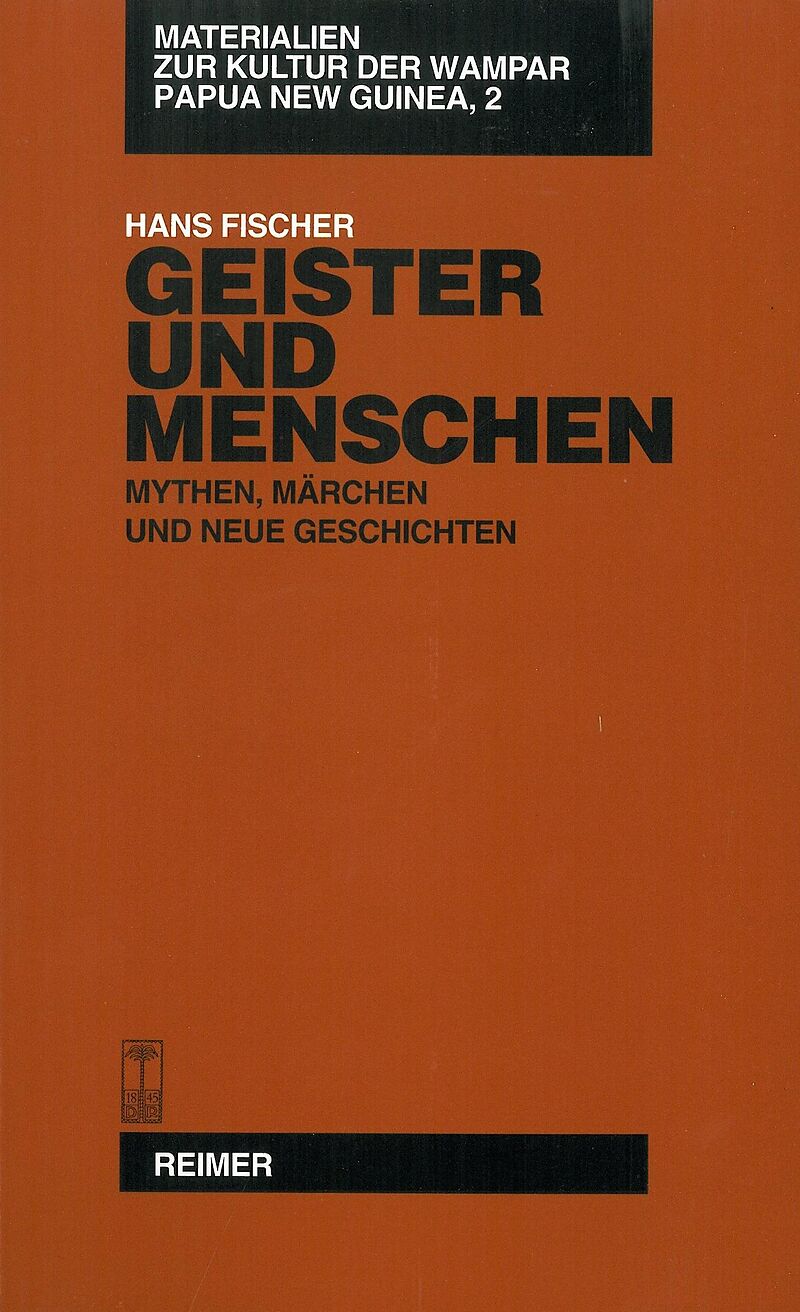 Materialien zur Kultur der Wampar, Papua New Guinea / Geister und Menschen