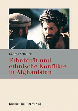 Kartonierter Einband Ethnizität und ethnische Konflikte in Afghanistan von Conrad Schetter