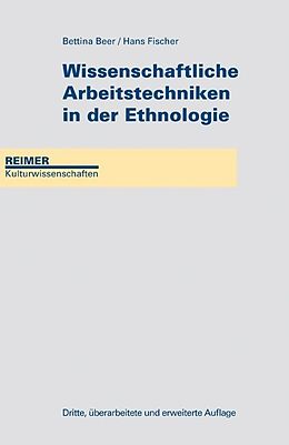 Paperback Wissenschaftliche Arbeitstechniken in der Ethnologie von Bettina Beer, Hans Fischer