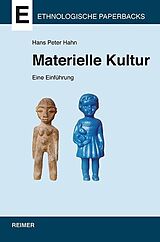 Kartonierter Einband Materielle Kultur von Hans Peter Hahn