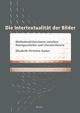 E-Book (pdf) Die Intertextualität der Bilder von Elisabeth-Christine Gamer