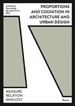 E-Book (pdf) Proportions and Cognition in Architecture and Urban Design von Benjamin Dillenburger, Fabienne Hoelzel, Philippe Koch