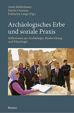 E-Book (pdf) Archäologisches Erbe und soziale Praxis von Irina Arzhantseva, Azilkhan A. Tazhekeev, Tina Beck