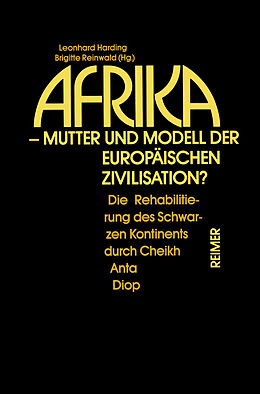 E-Book (pdf) Afrika - Mutter und Modell der europäischen Zivilisation? von Andreas Eckert, Leonhard Harding, Christine Jansen