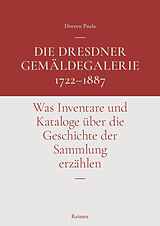 E-Book (pdf) Die Dresdner Gemäldegalerie 17221887 von Doreen Paula