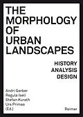E-Book (pdf) The Morphology of Urban Landscapes von André Bideau, Catherine Blain, Marlène Ghorayeb