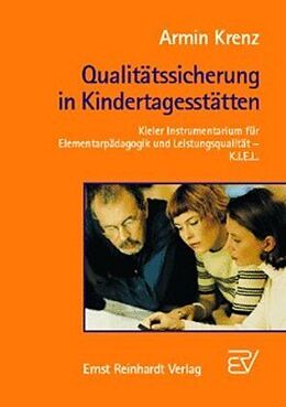 Kartonierter Einband Qualitätssicherung in Kindertagesstätten von Armin Krenz