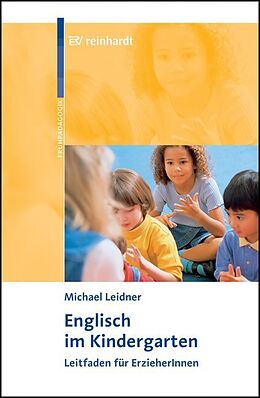 Kartonierter Einband Englisch im Kindergarten von Michael Leidner