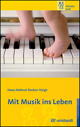 Kartonierter Einband Mit Musik ins Leben von Hans H Decker-Voigt