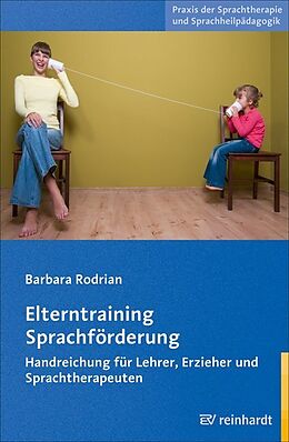 Kartonierter Einband Elterntraining Sprachförderung von Barbara Rodrian