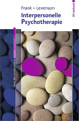Kartonierter Einband Interpersonelle Psychotherapie von Ellen Frank, Jessica C. Levenson