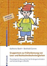 Geheftet Gruppentest zur Früherkennung von Lese- und Rechtschreibschwierigkeiten von Karlheinz Barth, Berthold Gomm