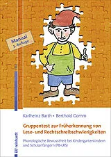 Geheftet Gruppentest zur Früherkennung von Lese- und Rechtschreibschwierigkeiten von Karlheinz Barth, Berthold Gomm