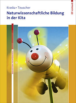 Set mit div. Artikeln (Set) Naturwissenschaftliche Bildung in der Kita. Mit Online-Materialien. von Lena Kraska, Lucia Teuscher