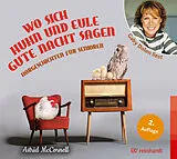 Audio CD (CD/SACD) Wo sich Huhn und Eule gute Nacht sagen (Hörbuch) von Astrid McCornell
