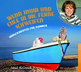 Audio CD (CD/SACD) (CD) Wenn Huhn und Eule in die Ferne schweifen (Hörbuch) von Astrid McCornell