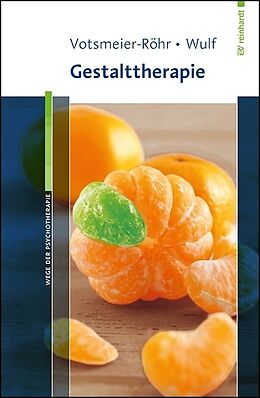 Kartonierter Einband Gestalttherapie von Achim Votsmeier-Röhr, Rosemarie Wulf